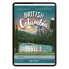 British Columbia Homeschool Unit Study Digital Level 1 Student Book 