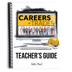 Careers + Trades Homeschool Unit Study Printed Teacher's Guide
