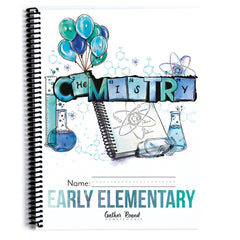 Chemistry Homeschool Unit Study Printed Early Elementary Student Book 