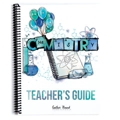 Chemistry Homeschool Unit Study Printed Teacher's Guide 