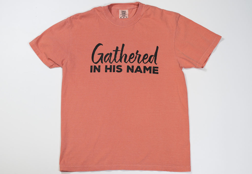 Adult Gathered In His Name T-Shirt (Comfort Colors)