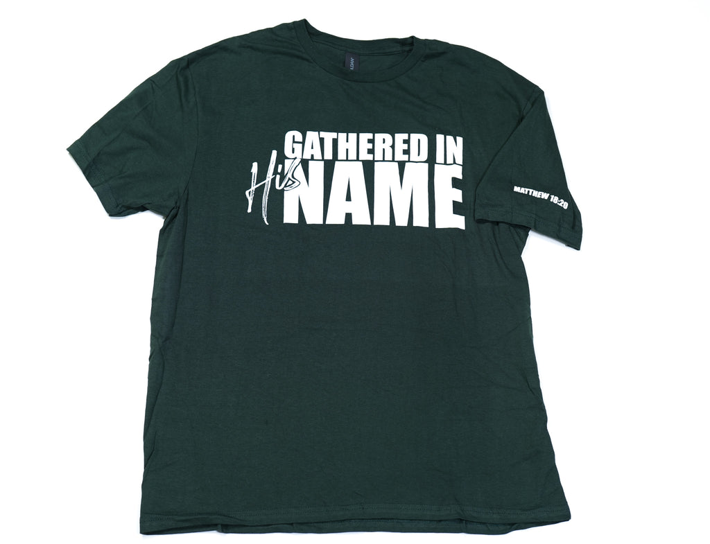 Adult Gathered In His Name T-Shirt w/ verse