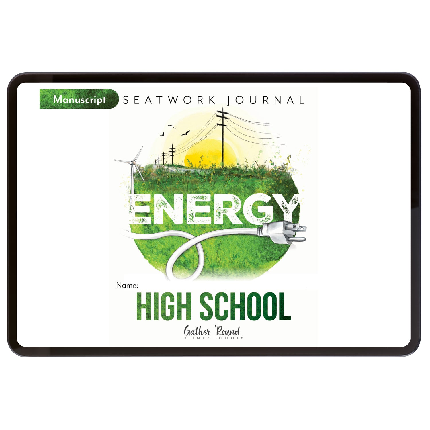 Energy Homeschool Unit Study Digital Seatwork Journal Manuscript High School Student Book