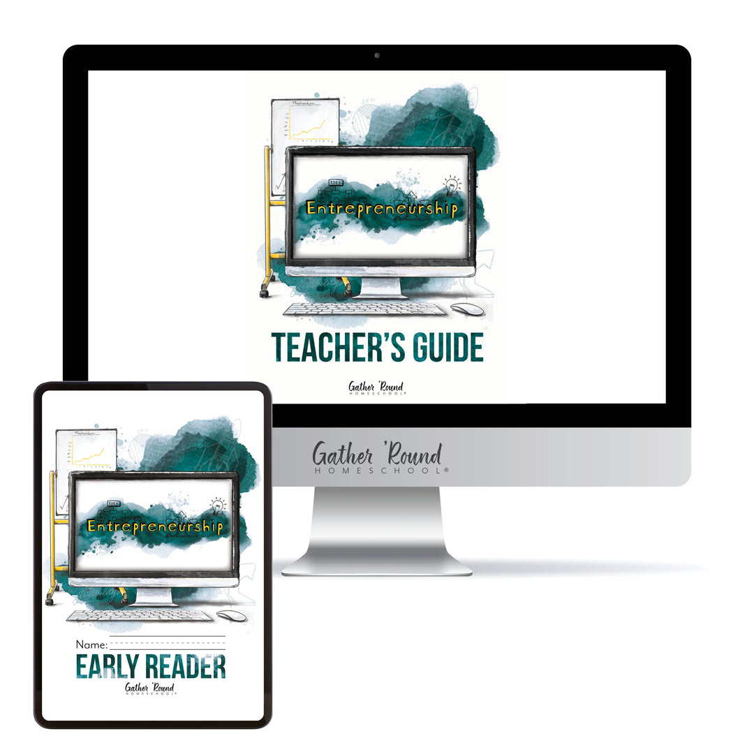Entrepreneurship Unit (Digital Bundles) – Gather 'Round Homeschool USA