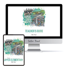 Farming + Food homeschool unit study digital teacher's guide and student work book in Upper Elementary