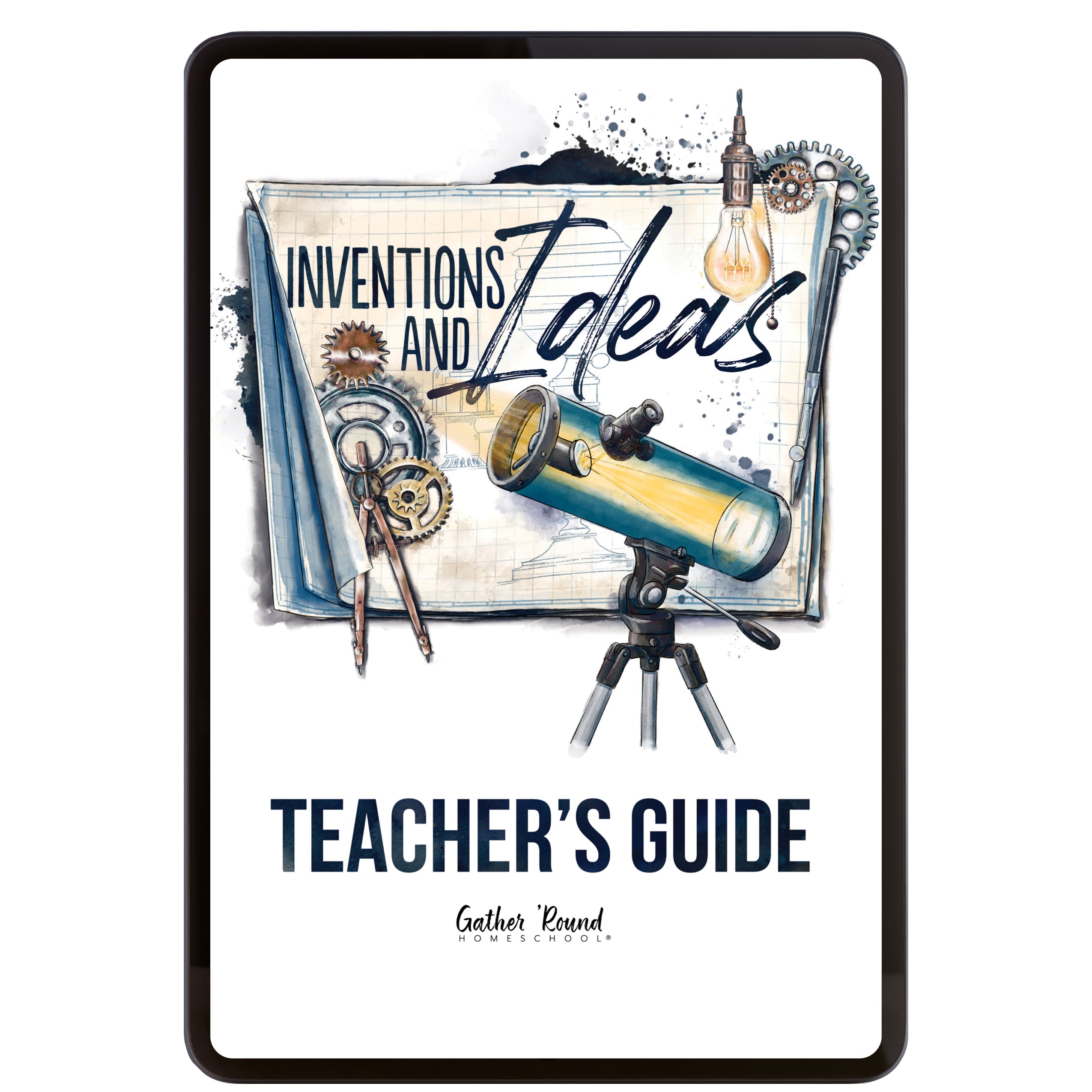 Inventions and Ideas – Gather 'Round Homeschool USA