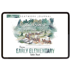Living Off the Land homeschool unit seatwork journal digital Early Elementary student notebook in cursive