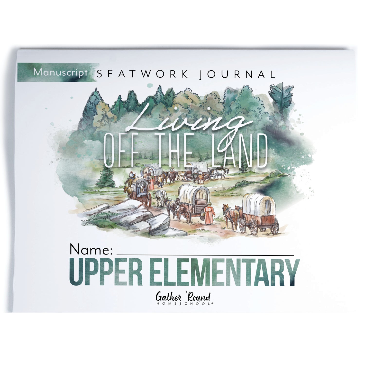 Living Off the Land homeschool unit seatwork journal print Upper Elementary student notebook in manuscript