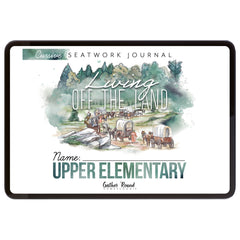 Living Off the Land homeschool unit seatwork journal digital Upper Elementary student notebook in cursive