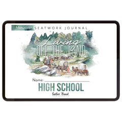 Living Off the Land homeschool unit seatwork journal digital High School student notebook in manuscript