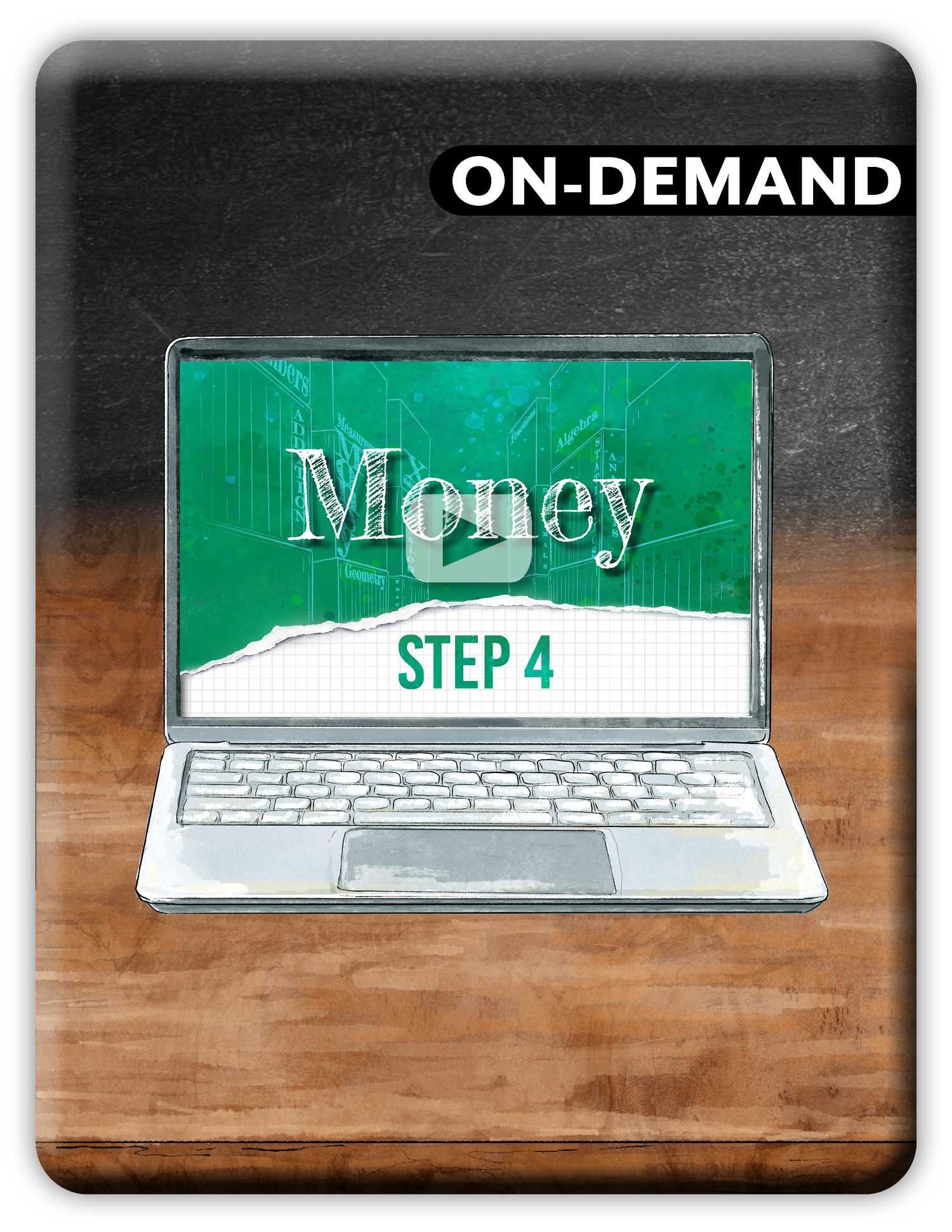 A digital cover graphic for an on-demand video course titled 'Money Step 4'. The design features a laptop illustration on a wood-grain background, with a dark textured top section containing the white text 'ON-DEMAND'.