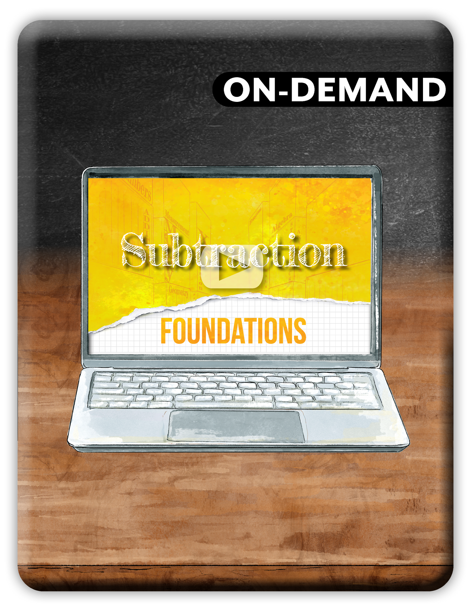 Digital cover graphic for an on-demand educational video course titled 'Subtraction Foundations'. The design features a silver laptop on a wooden table background with a black-to-brown gradient.