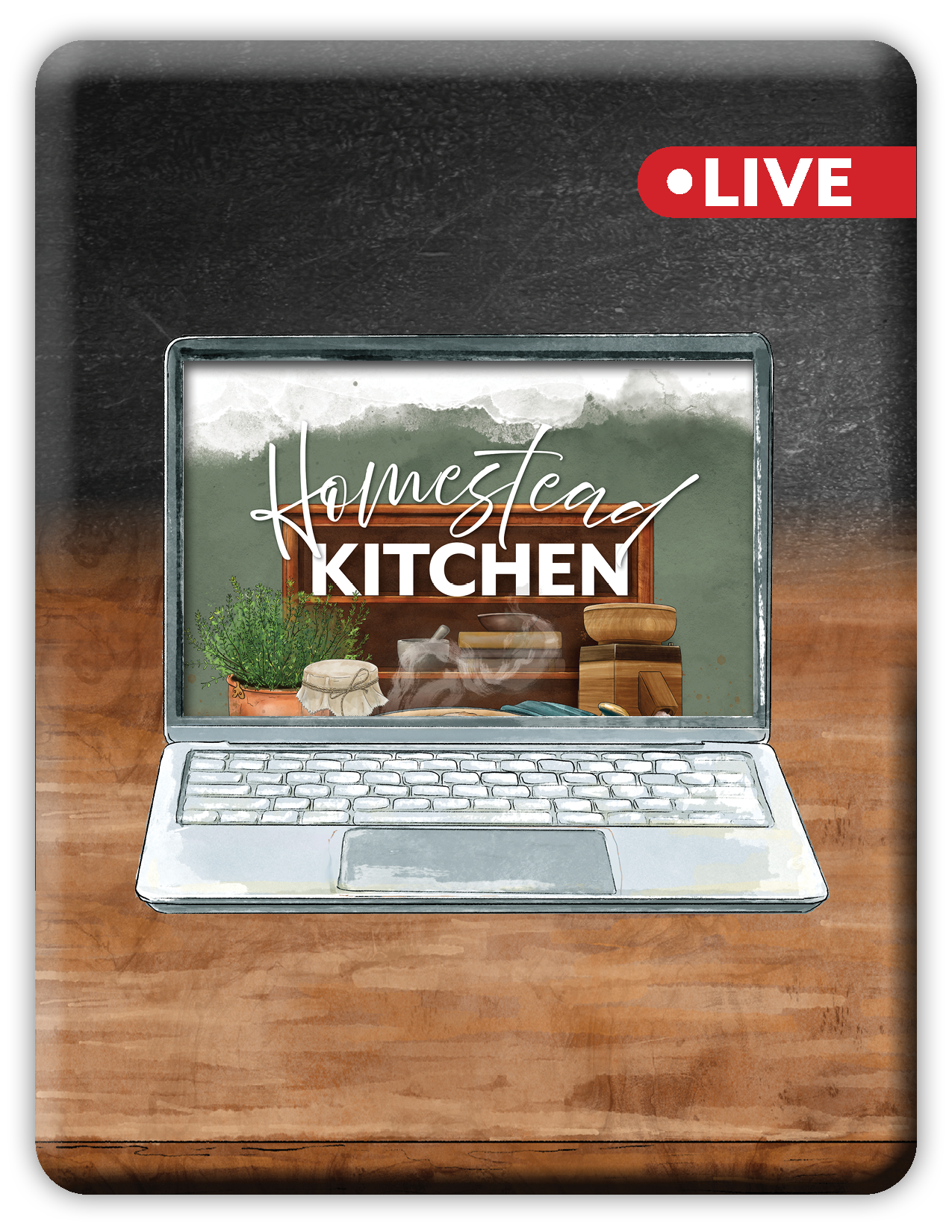 Homestead Kitchen (Live Class)