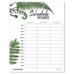 Weekly schedule planner with fern designs on a white background.
