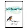 North American Birds Part 1 Cursive Writing Digital Book