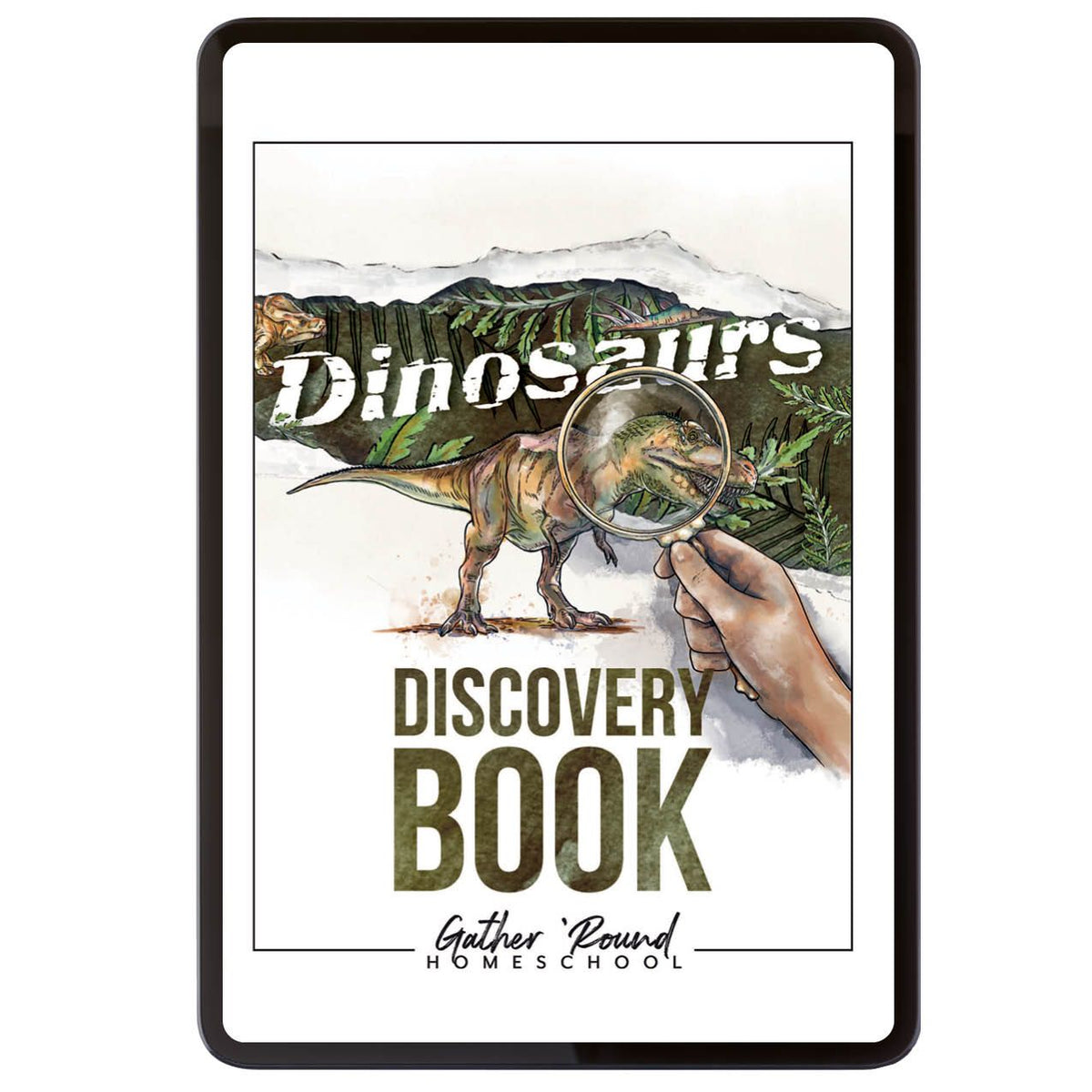 Dino Discovery Digital Book Gather 'Round Homeschool USA